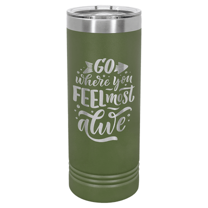 22oz Olive Green Skinny Tumbler - Whoa, Jody Boy!