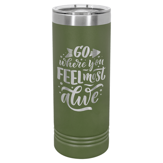 22oz Olive Green Skinny Tumbler - Whoa, Jody Boy!