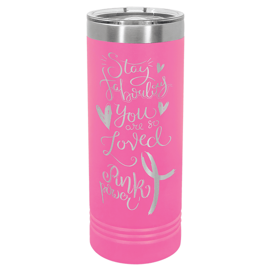 22oz Pink Skinny Tumbler - Whoa, Jody Boy!