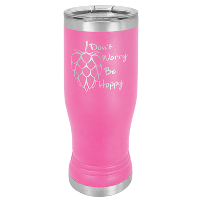 14oz Pink Pilsner - Whoa, Jody Boy!