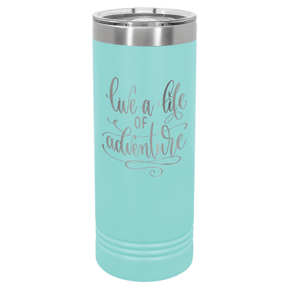 22oz Teal Skinny Tumbler - Whoa, Jody Boy!